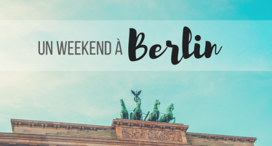 Un weekend à Berlin